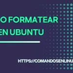 Como formatear USB en Ubuntu