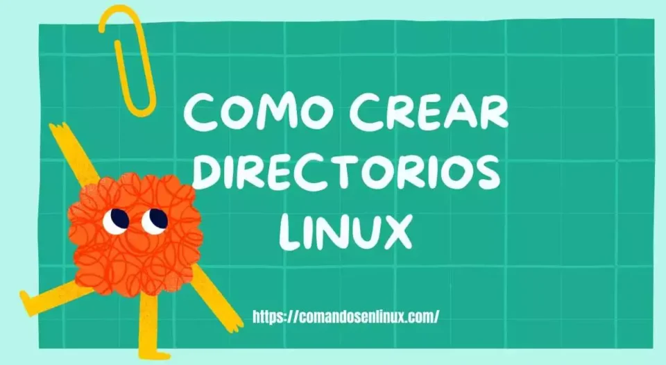 Como crear directorios linux