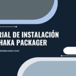 Tutorial de instalación shaka packager