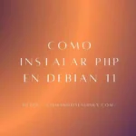 Como instalar PHP en Debian 11